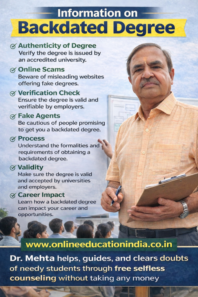 Backdated degree B.Com Chennai,Backdated degree B.Com Hyderabad,Backdated degree B.Com Bangalore,Backdated degree B.Com Kochi,Backdated degree B.Com Mysore,Backdated degree B.Com Coimbatore,Backdated degree B.Com Trivandrum,Backdated degree B.Com Vijayawada,Backdated degree B.Com Visakhapatnam,Backdated degree B.Com Madurai,Backdated degree B.Com Tirupati,Backdated degree B.Com Salem,Backdated degree BBA Chennai,Backdated degree BBA Hyderabad,Backdated degree BBA Bangalore,Backdated degree BBA Kochi,Backdated degree BBA Mysore,Backdated degree BBA Coimbatore,Backdated degree BBA Trichy,Backdated degree BBA Tirunelveli,Backdated degree BBA Nellore,Backdated degree BBA Warangal,Backdated degree BBA Visakhapatnam,Backdated degree BBA Vijayawada,Backdated degree BA English Chennai,Backdated degree BA English Hyderabad,Backdated degree BA English Bangalore,Backdated degree BA English Kochi,Backdated degree BA English Mysore,Backdated degree BA Sociology Chennai,Backdated degree BA Sociology Hyderabad,Backdated degree BA Sociology Bangalore,Backdated degree BA Sociology Kochi,Backdated degree BA Political Science Chennai,Backdated degree BA Political Science Hyderabad,Backdated degree BA Political Science Bangalore,Backdated degree BA Economics Chennai,Backdated degree BA Economics Hyderabad,Backdated degree BA Economics Bangalore,Backdated degree BA History Chennai,Backdated degree BA History Hyderabad,Backdated degree BA History Bangalore,Backdated degree BA Journalism Chennai,Backdated degree BA Journalism Hyderabad,Backdated degree BA Journalism Bangalore,Backdated degree BA Psychology Chennai,Backdated degree BA Psychology Hyderabad,Backdated degree BA Psychology Bangalore,Backdated degree B.Sc Maths Chennai,Backdated degree B.Sc Maths Hyderabad,Backdated degree B.Sc Maths Bangalore,Backdated degree B.Sc Maths Kochi,Backdated degree B.Sc Chemistry Chennai,Backdated degree B.Sc Chemistry Hyderabad,Backdated degree B.Sc Chemistry Bangalore,Backdated degree B.Sc Physics Chennai,Backdated degree B.Sc Physics Hyderabad,Backdated degree B.Sc Physics Bangalore,Backdated degree B.Sc Statistics Chennai,Backdated degree B.Sc Statistics Hyderabad,Backdated degree B.Sc Statistics Bangalore,Backdated degree B.Sc Economics Kochi,Backdated degree B.Sc Biotechnology Chennai,Backdated degree B.Sc Microbiology Hyderabad,Backdated degree B.Sc Zoology Bangalore,Backdated degree B.Sc Botany Chennai,Backdated degree B.Sc Food Science Hyderabad,Backdated degree B.Sc Environmental Science Bangalore,Backdated degree B.Sc Psychology Kochi,Backdated degree M.Com Chennai,Backdated degree M.Com Hyderabad,Backdated degree M.Com Bangalore,Backdated degree M.Com Kochi,Backdated degree M.Com Mysore,Backdated degree M.Com Visakhapatnam,Backdated degree M.Com Vijayawada,Backdated degree M.Com Coimbatore,Backdated degree M.Com Trivandrum,Backdated degree MBA Chennai,Backdated degree MBA Finance Hyderabad,Backdated degree MBA HR Bangalore,Backdated degree MBA Marketing Kochi,Backdated degree MBA Operations Mysore,Backdated degree MBA Retail Management Visakhapatnam,Backdated degree MBA Logistics Coimbatore,Backdated degree MBA Hospital Management Trichy,Backdated degree MBA Travel and Tourism Madurai,Backdated degree MBA Rural Management Tirupati,Backdated degree MA English Chennai,Backdated degree MA English Hyderabad,Backdated degree MA English Bangalore,Backdated degree MA History Kochi,Backdated degree MA History Mysore,Backdated degree MA Political Science Chennai,Backdated degree MA Political Science Hyderabad,Backdated degree MA Sociology Bangalore,Backdated degree MA Sociology Kochi,Backdated degree MA Economics Mysore,Backdated degree MA Journalism Chennai,Backdated degree MA Psychology Hyderabad,Backdated degree MA Public Administration Bangalore,Backdated degree MA Philosophy Kochi,Backdated degree MA Linguistics Mysore,Backdated degree MA Social Work Coimbatore,Backdated degree B.Ed Chennai,Backdated degree B.Ed Hyderabad,Backdated degree B.Ed Bangalore,Backdated degree B.Ed Kochi,Backdated degree B.Ed Mysore,Backdated degree B.Ed Coimbatore,Backdated degree B.Ed Trivandrum,Backdated degree B.Ed Tirunelveli,Backdated degree B.Ed Vijayawada,Backdated degree M.Ed Chennai,Backdated degree M.Ed Hyderabad,Backdated degree M.Ed Bangalore,Backdated degree M.Ed Kochi,Backdated degree M.Ed Mysore,Backdated degree M.Ed Coimbatore,Backdated degree BSW Chennai,Backdated degree BSW Hyderabad,Backdated degree BSW Bangalore,Backdated degree MSW Chennai,Backdated degree MSW Hyderabad,Backdated degree MSW Bangalore,Backdated degree MSW Kochi,Backdated degree B.Lib Chennai,Backdated degree B.Lib Hyderabad,Backdated degree B.Lib Bangalore,Backdated degree M.Lib Chennai,Backdated degree M.Lib Hyderabad,Backdated degree M.Lib Bangalore,Backdated degree BFA Chennai,Backdated degree BFA Hyderabad,Backdated degree BFA Bangalore,Backdated degree MFA Chennai,Backdated degree MFA Hyderabad,Backdated degree MFA Bangalore,Backdated degree BPA Chennai,Backdated degree BPA Hyderabad,Backdated degree BPA Bangalore,Backdated degree MPA Chennai,Backdated degree MPA Hyderabad,Backdated degree MPA Bangalore,Backdated degree BHM Chennai,Backdated degree BHM Hyderabad,Backdated degree BHM Bangalore,Backdated degree BHM Coimbatore,Backdated degree BHM Mysore,Backdated degree BHM Kochi,Backdated degree BBA Aviation Chennai,Backdated degree BBA Aviation Hyderabad,Backdated degree BBA Aviation Bangalore,Backdated degree B.Sc Tourism and Hospitality Kochi,Backdated degree B.Sc Hotel Management Mysore,Backdated degree B.Com Professional Accounting Chennai,Backdated degree B.Com Banking and Insurance Hyderabad,Backdated degree B.Com Taxation Bangalore,Backdated degree B.Com Business Analytics Kochi,Backdated degree B.Com Corporate Secretaryship Mysore Information on backdated degree guidance by Dr. Mehta, Providing honest information, selfless counseling and clear guidance to choose the right educational track, counselling about proper documentation, eligibility clarity, doubt resolution and student assistance without fees, helping students avoid wrong guidance. Official website www.onlineeducationindia.co.in