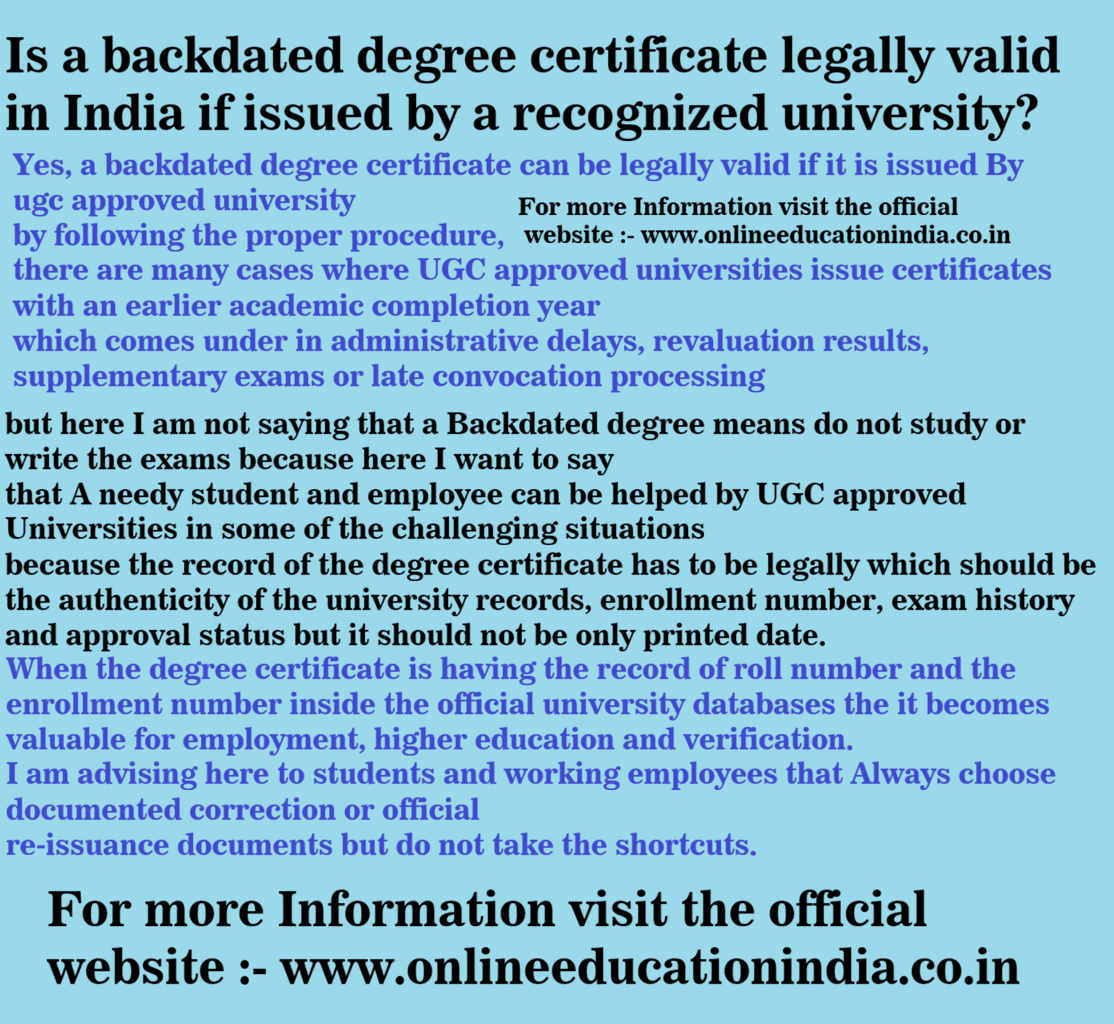 #BackdatedDegree #DegreeCorrection #UGCApprovedDegree #AcademicJustice #DegreeVerification, #EducationIndia, #StudentGuidance, #CareerSupport, #HigherEducation,backdated degree certificate, backdate degree validity India, degree certificate date correction, UGC approved degree, degree verification process, academic delay solution, university degree correction, student education guidance,
