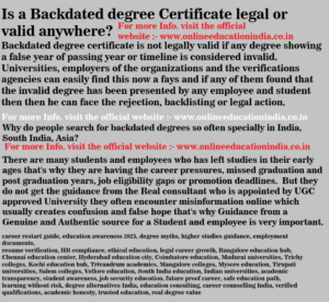 backdated degree certificate, degree verification, education gap help, fake degree risks, degree authenticity, online degree programs, distance education India, UGC approved courses, career gap solution, degree background check, employment verification, academic records, higher education India, legal degree options, skill based education, diploma alternatives, professional certification, career recovery, job eligibility issues, document verification India, HR verification process, university database check, academic fraud awareness, education truth, career safety tips, degree legitimacy, open university India, online graduation, adult education programs, career restart guide, education awareness 2025, degree myths, higher studies guidance, employment documents, resume verification, HR compliance, ethical education, legal career growth, Bangalore education hub, Chennai education center, Hyderabad education city, Coimbatore education, Madurai universities, Trichy colleges, Kochi education hub, Trivandrum academics, Mangalore colleges, Mysore education, Tirupati universities, Salem colleges, Vellore education, South India education, Indian universities, academic transparency, student awareness, job security education, future proof career, safe education path, learning without risk, degree alternatives India, education consulting, career counselling India, verified qualifications, academic honesty, trusted education, real degree value
